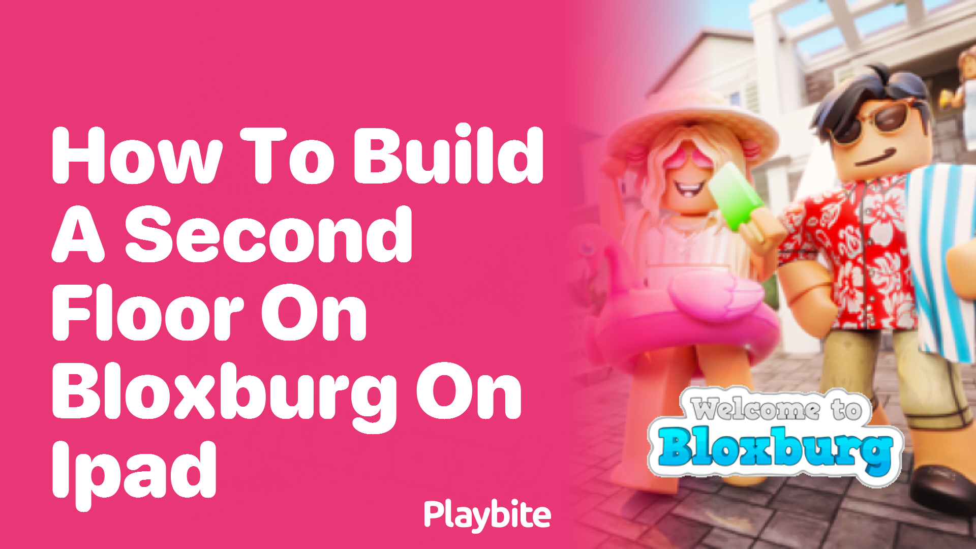 How to Build a Second Floor on Bloxburg Using an iPad
