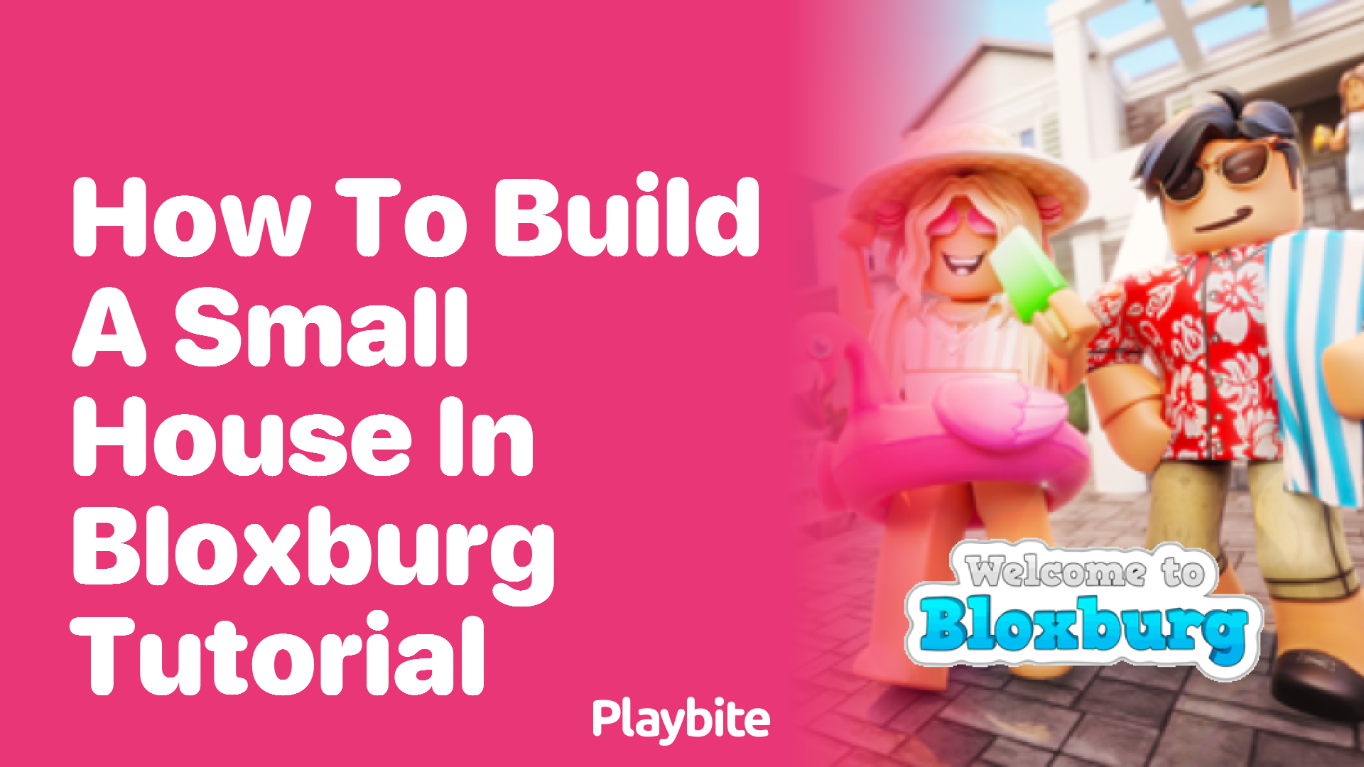 How to Build a Small House in Bloxburg: A Step-by-Step Guide
