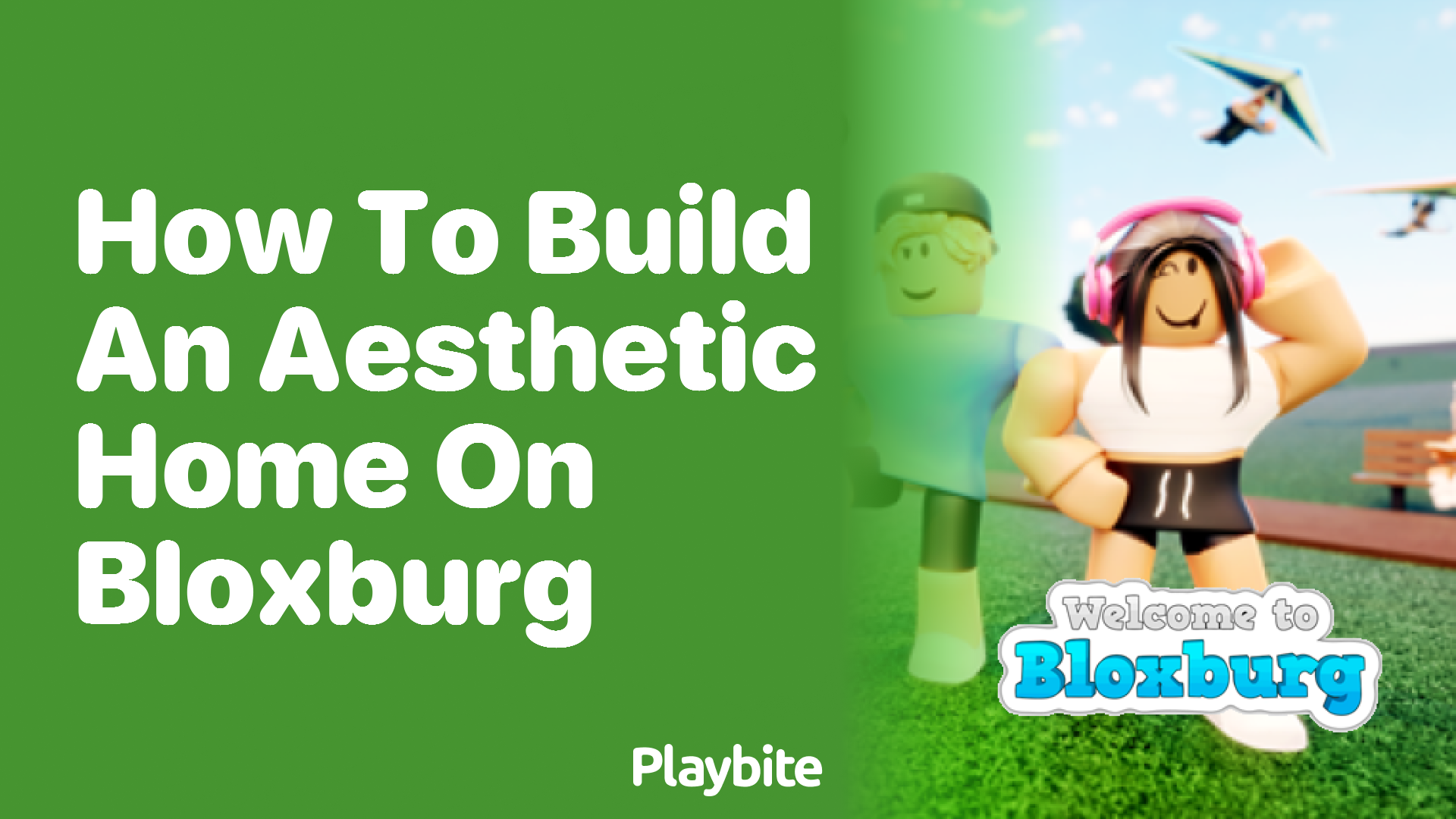 How to Build an Aesthetic Home on Bloxburg
