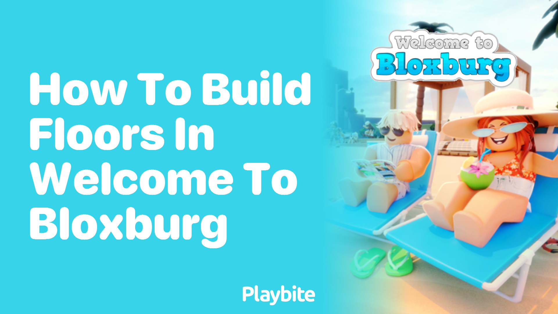 How to Build Floors in Welcome to Bloxburg