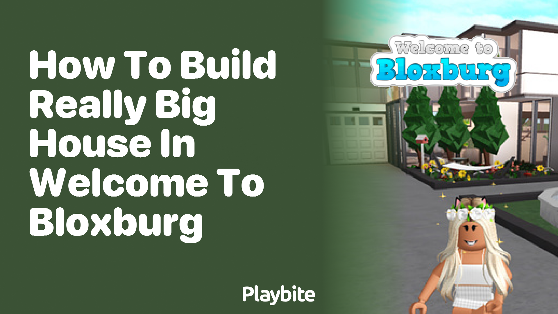 How to Build a Really Big House in Welcome to Bloxburg