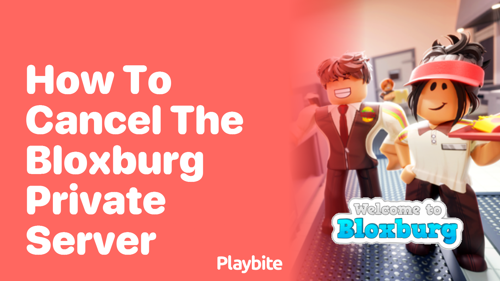 How to Cancel Your Bloxburg Private Server