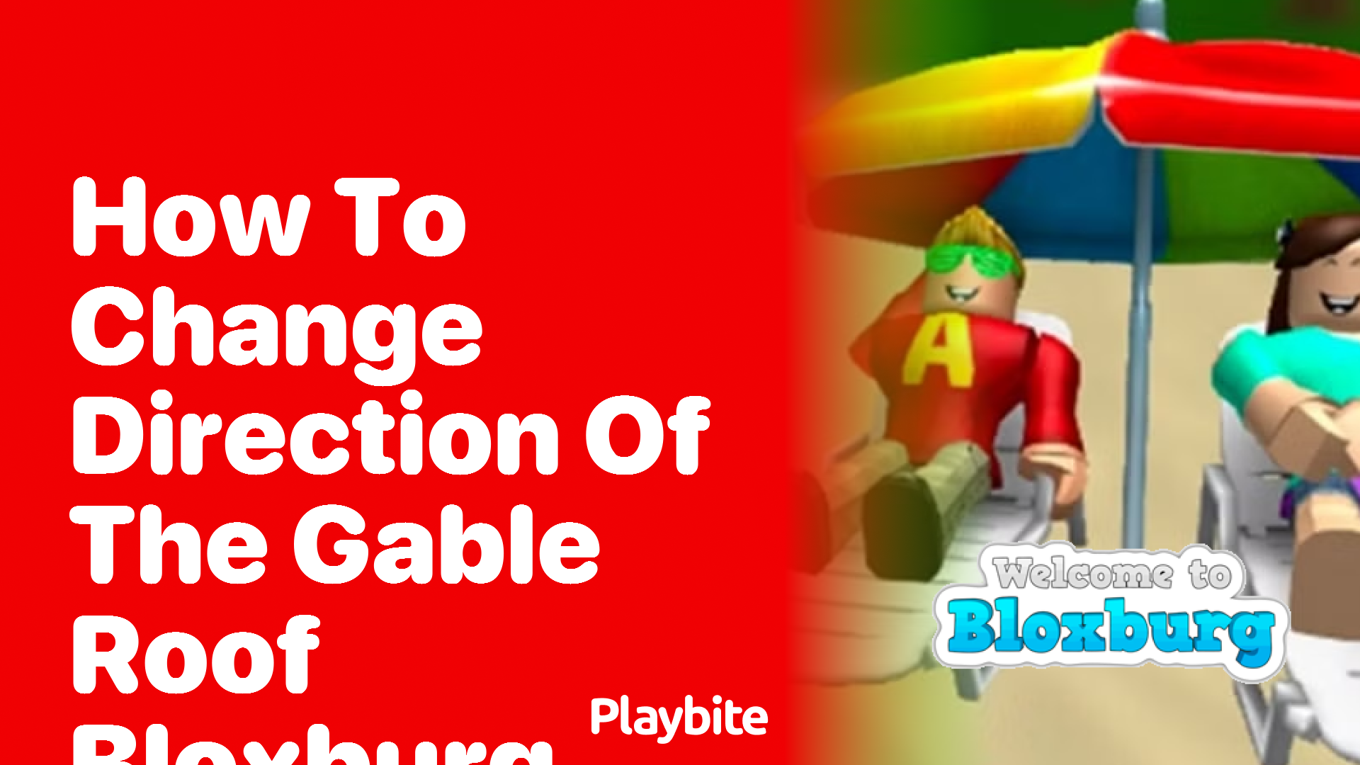 How to Change the Direction of the Gable Roof in Bloxburg