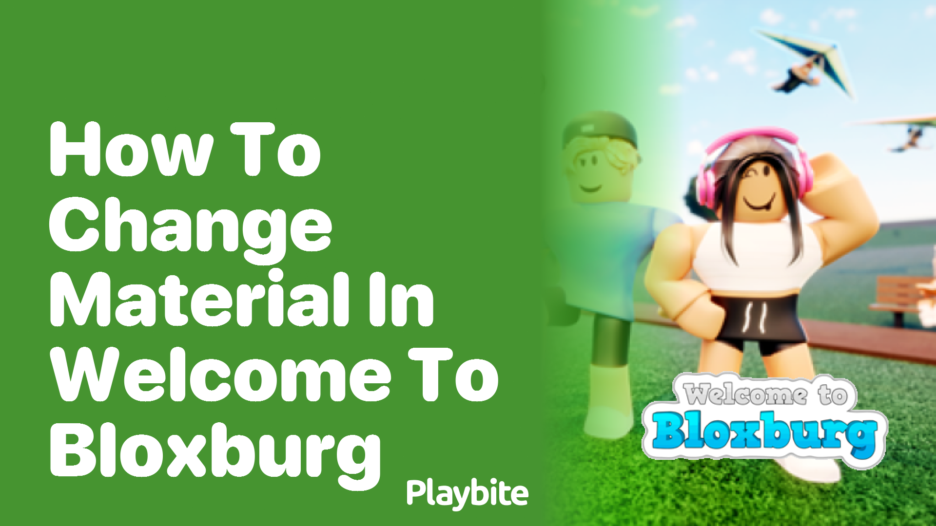 How to Change Material in Welcome to Bloxburg