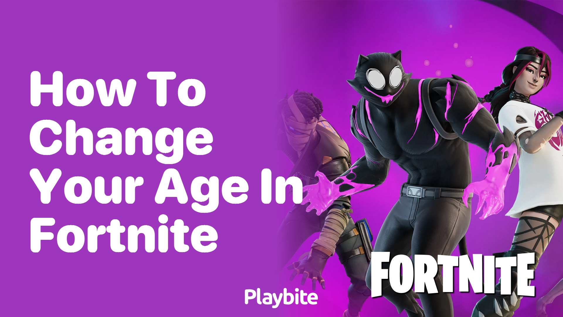 How to Change Your Age in Fortnite: A Quick Guide