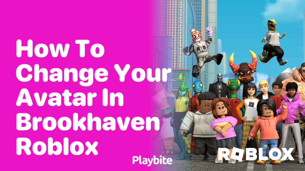 How to Change Your Avatar in Brookhaven Roblox Playbite