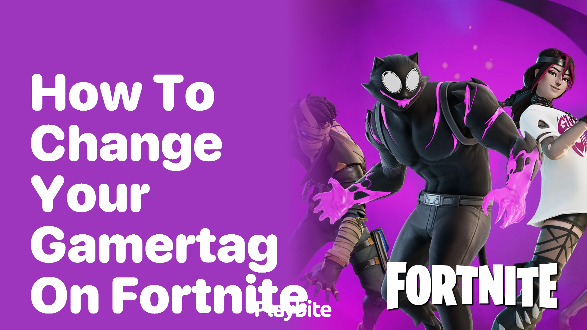 How to Change Your Gamertag on Fortnite