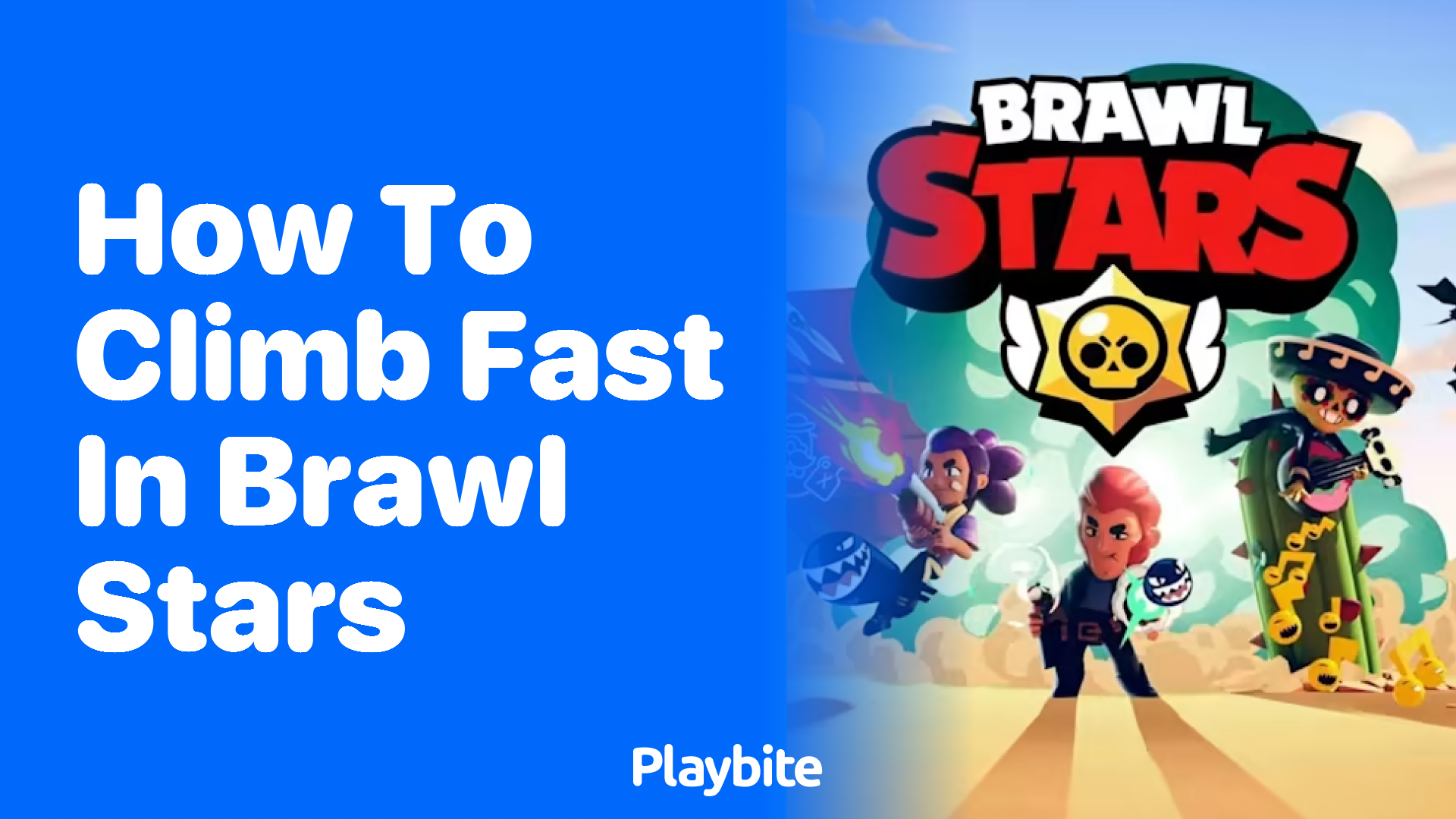 How to Climb Fast in Brawl Stars: Strategies and Tips
