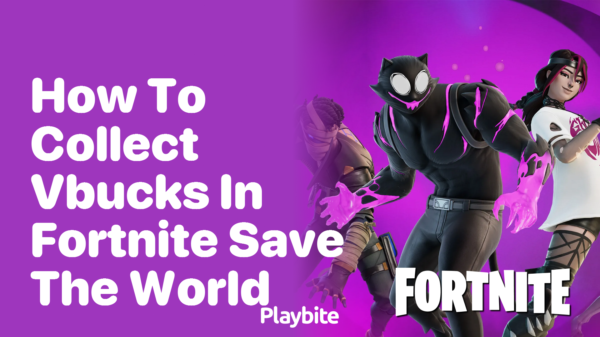 How to Collect V-Bucks in Fortnite Save the World