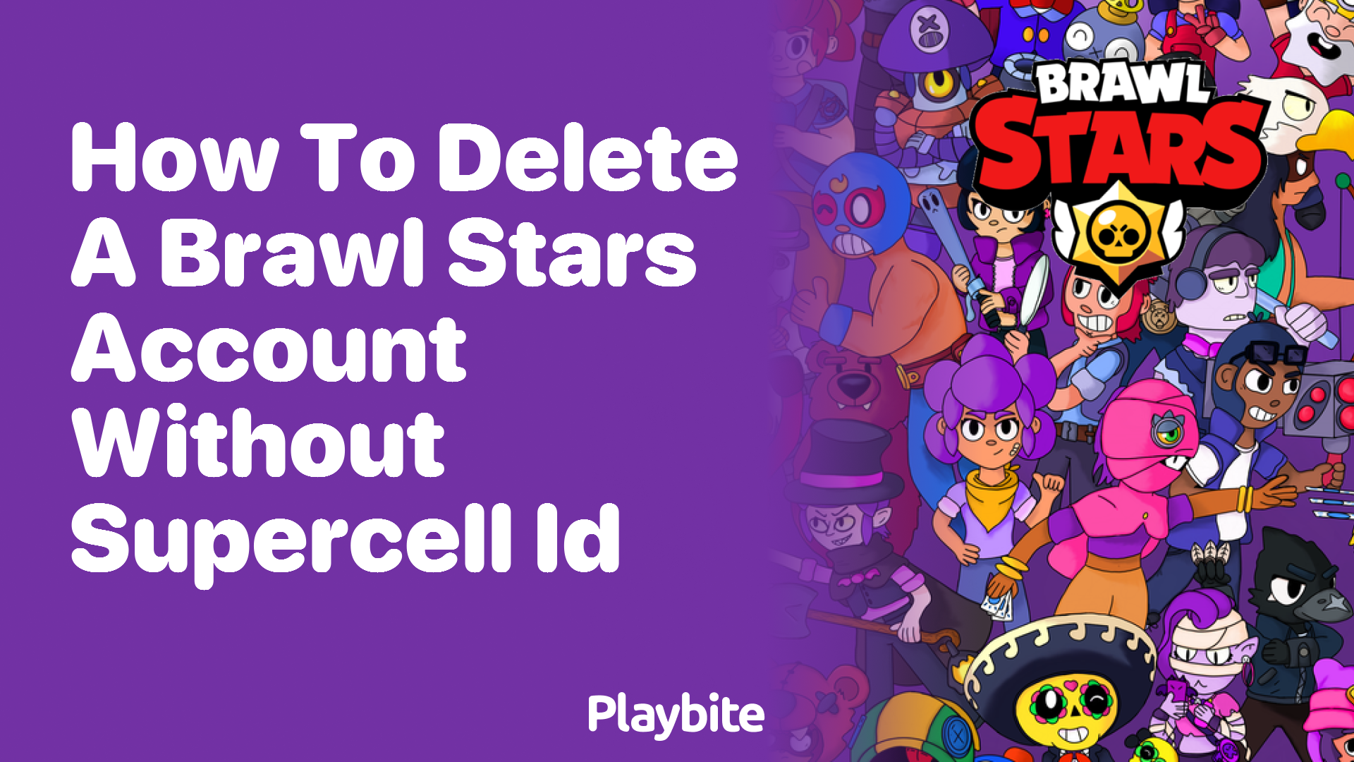 How to Delete a Brawl Stars Account Without Supercell ID