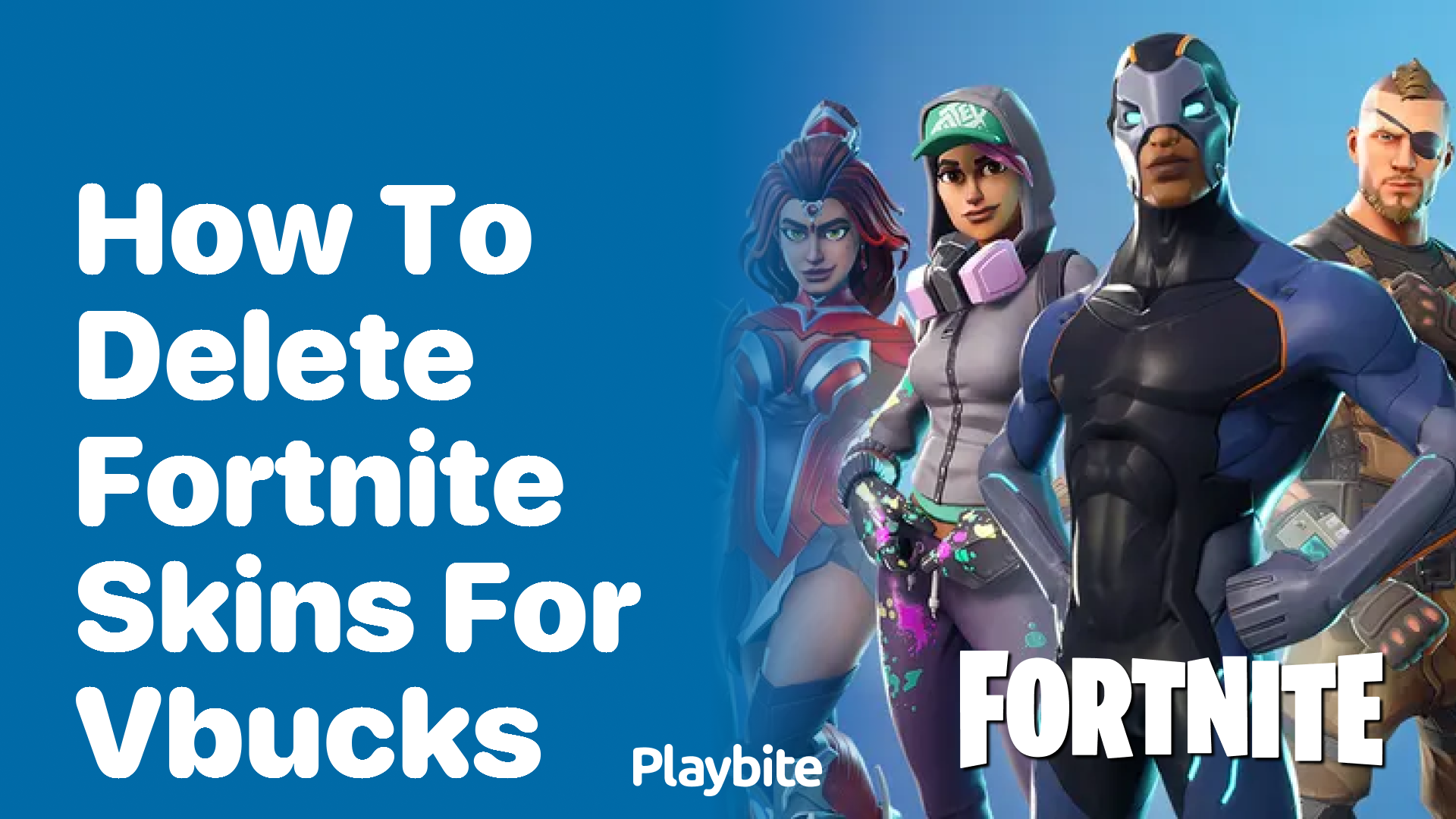 How to Delete Fortnite Skins for V-Bucks?