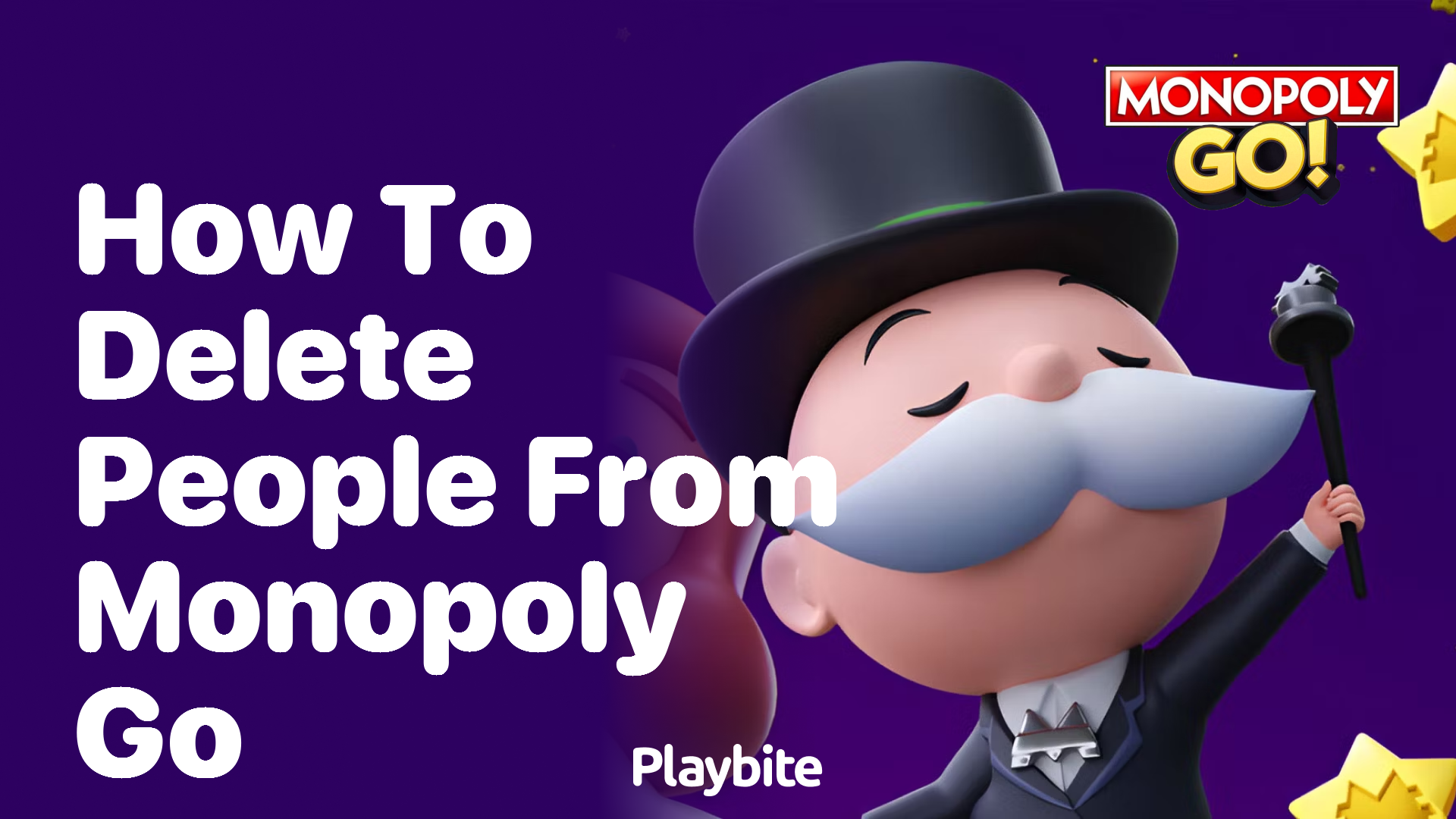 How to Delete People from Monopoly Go: A Simple Guide