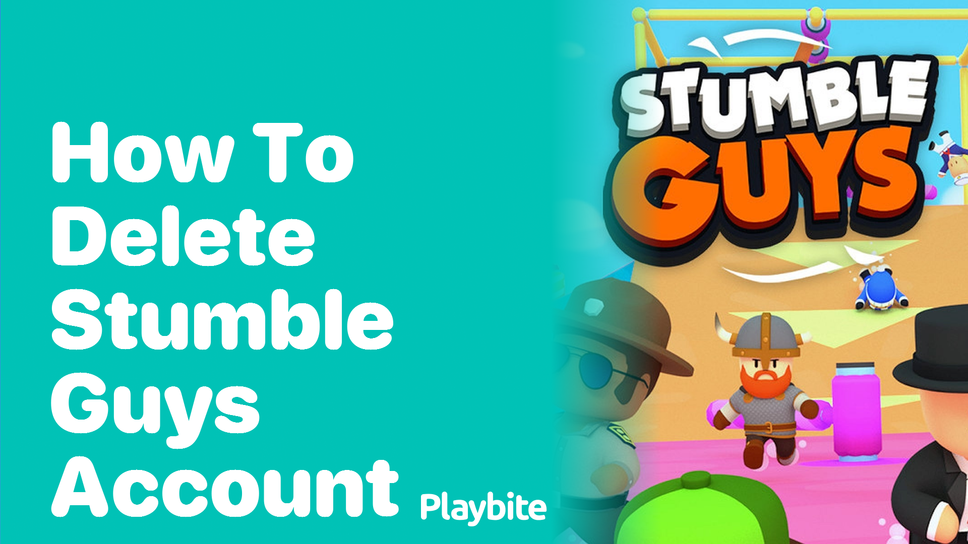 How to Delete Your Stumble Guys Account: A Step-by-Step Guide
