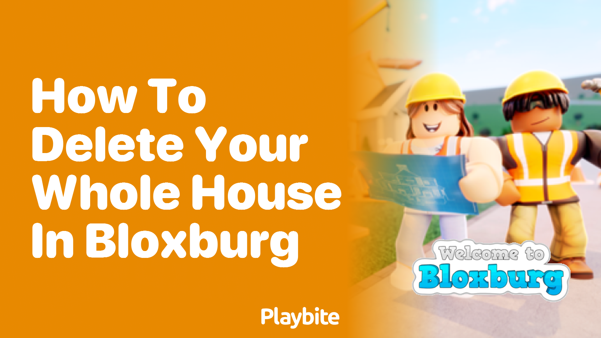 How to Delete Your Entire House in Bloxburg
