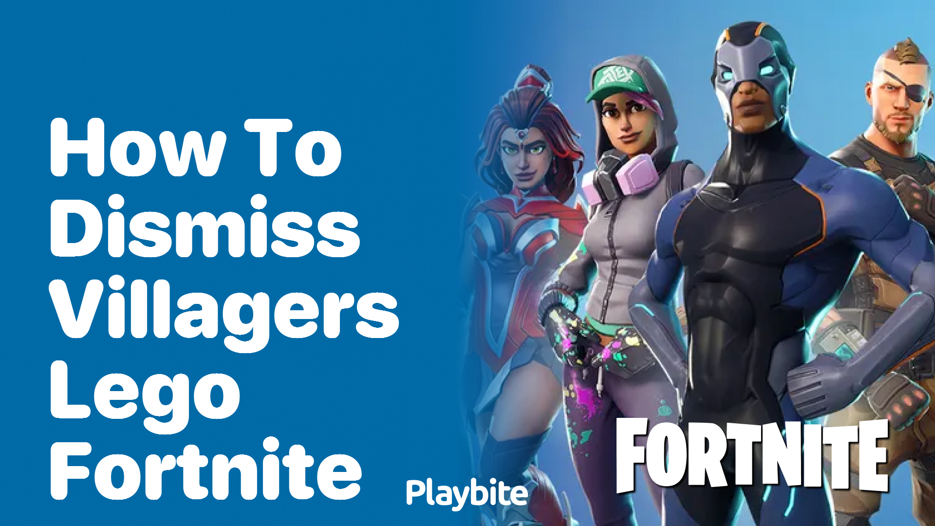 How to Dismiss Villagers in Lego Fortnite?