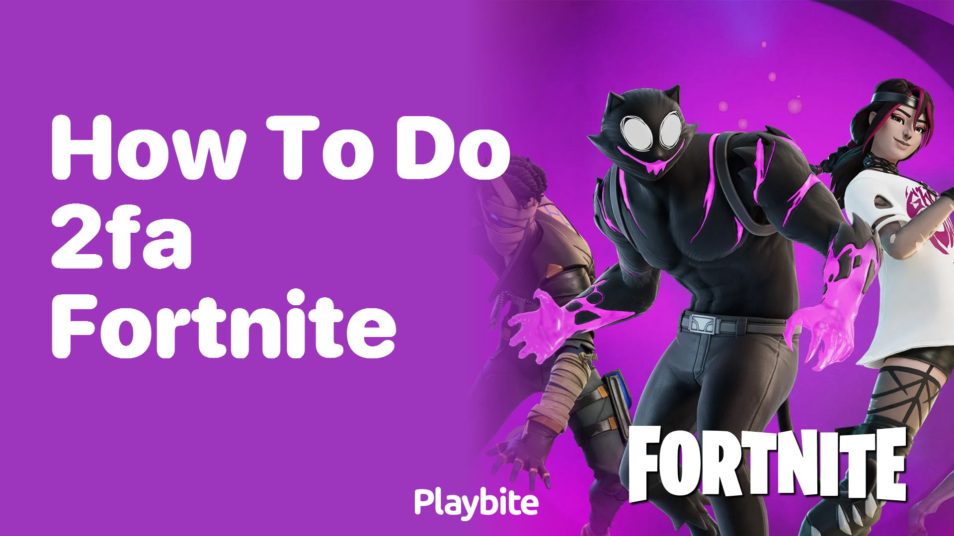 How to Do 2FA on Fortnite