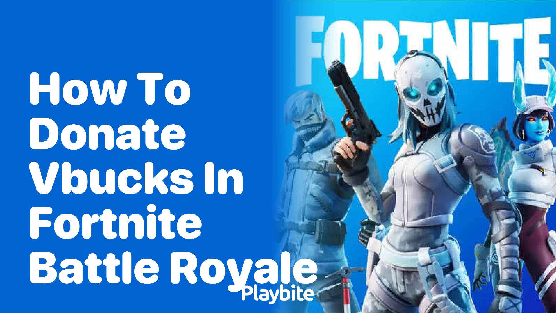 How to Donate V-Bucks in Fortnite Battle Royale?