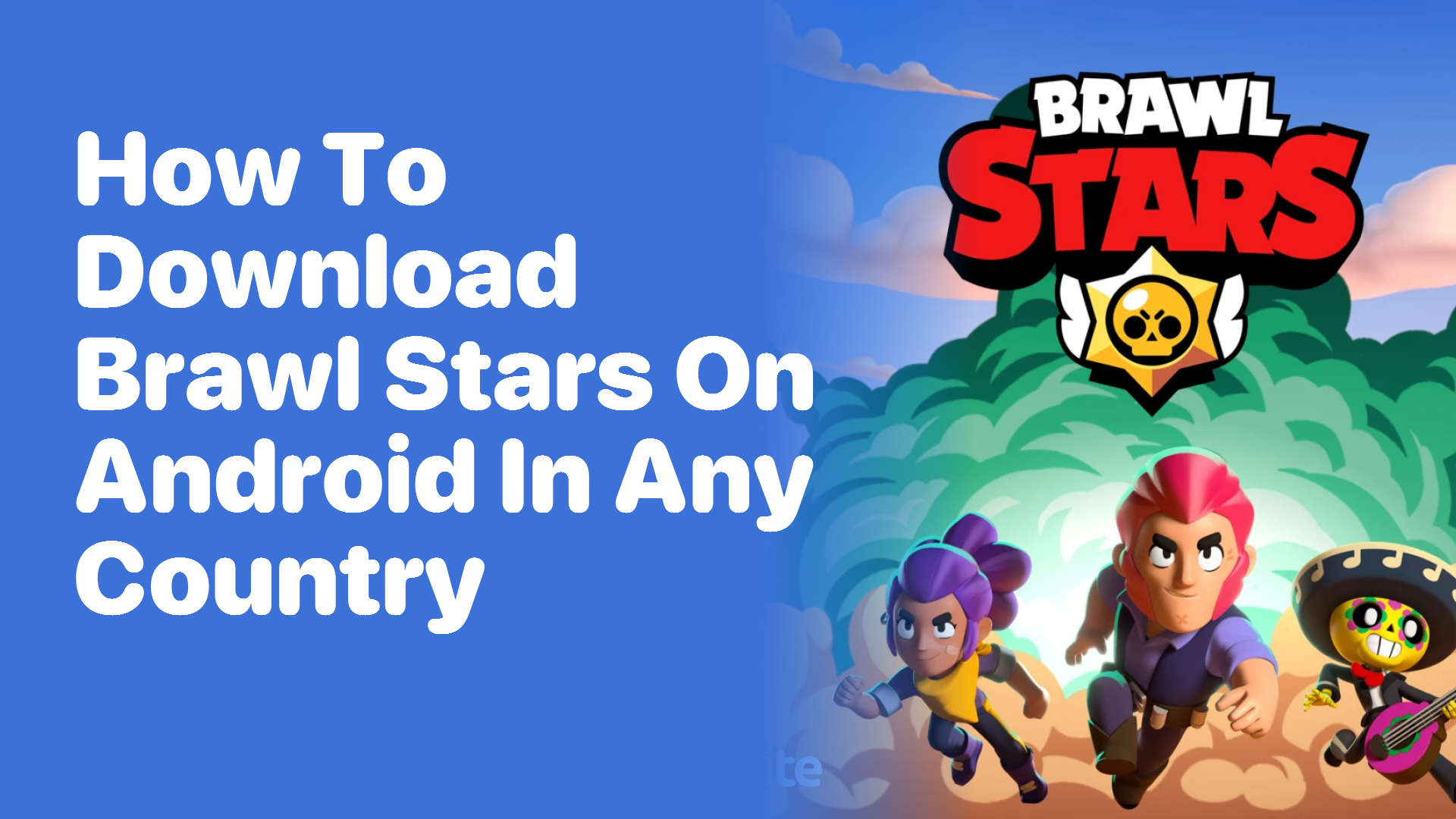 How to Download Brawl Stars on Android in Any Country Playbite