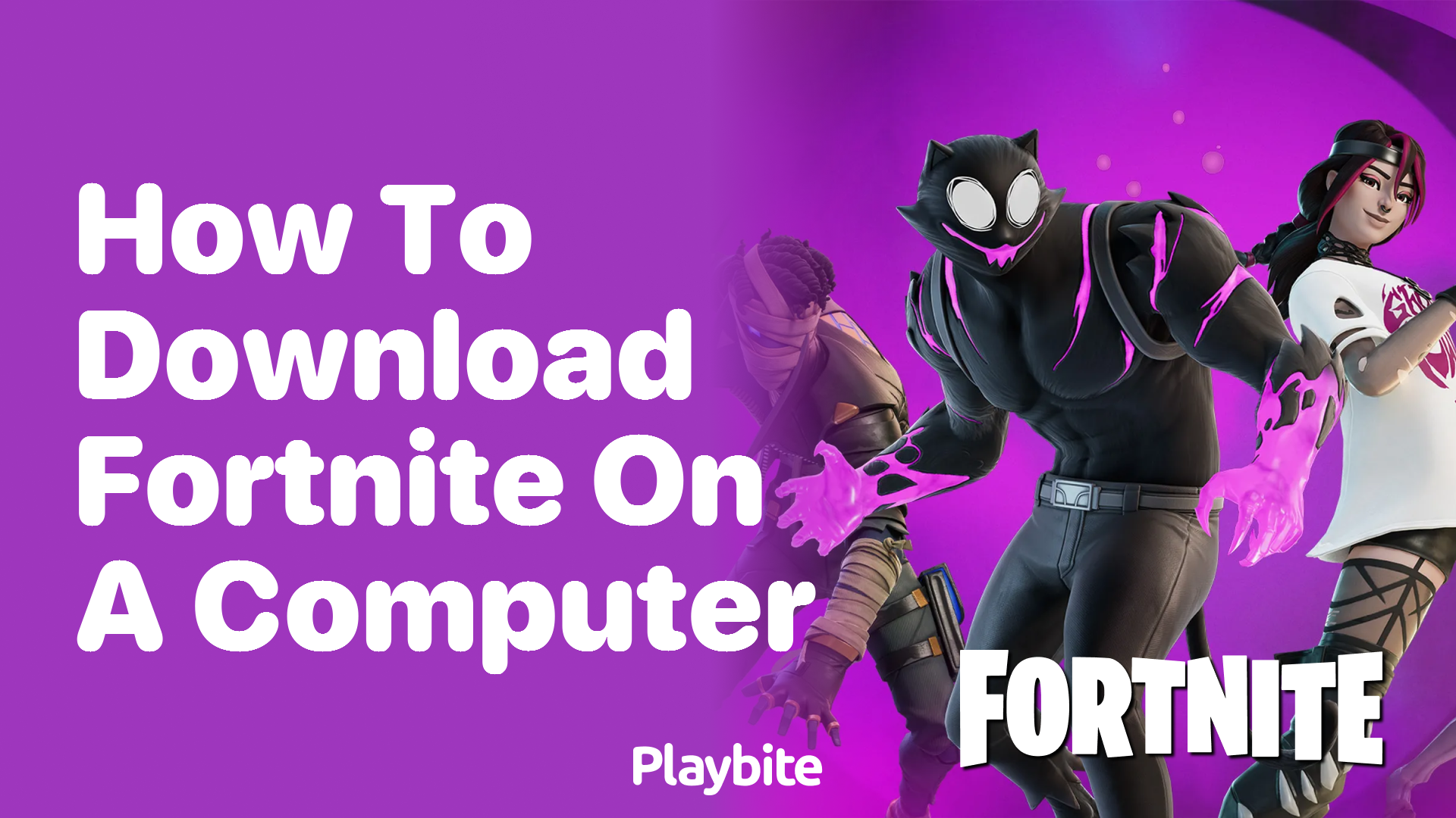 How to Download Fortnite on a Computer