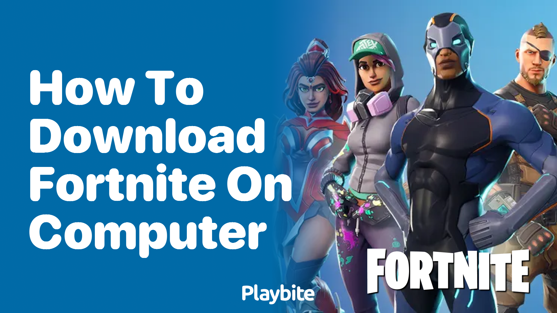 How to Download Fortnite on Your Computer