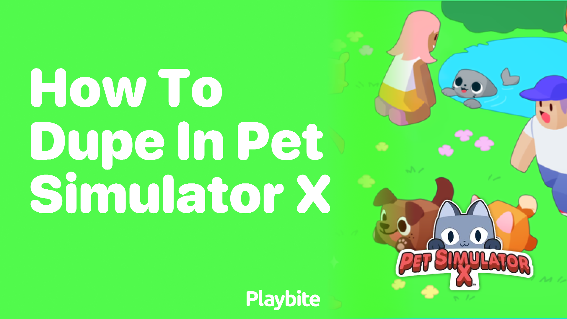 How to Dupe in Pet Simulator X: Unpacking the Facts