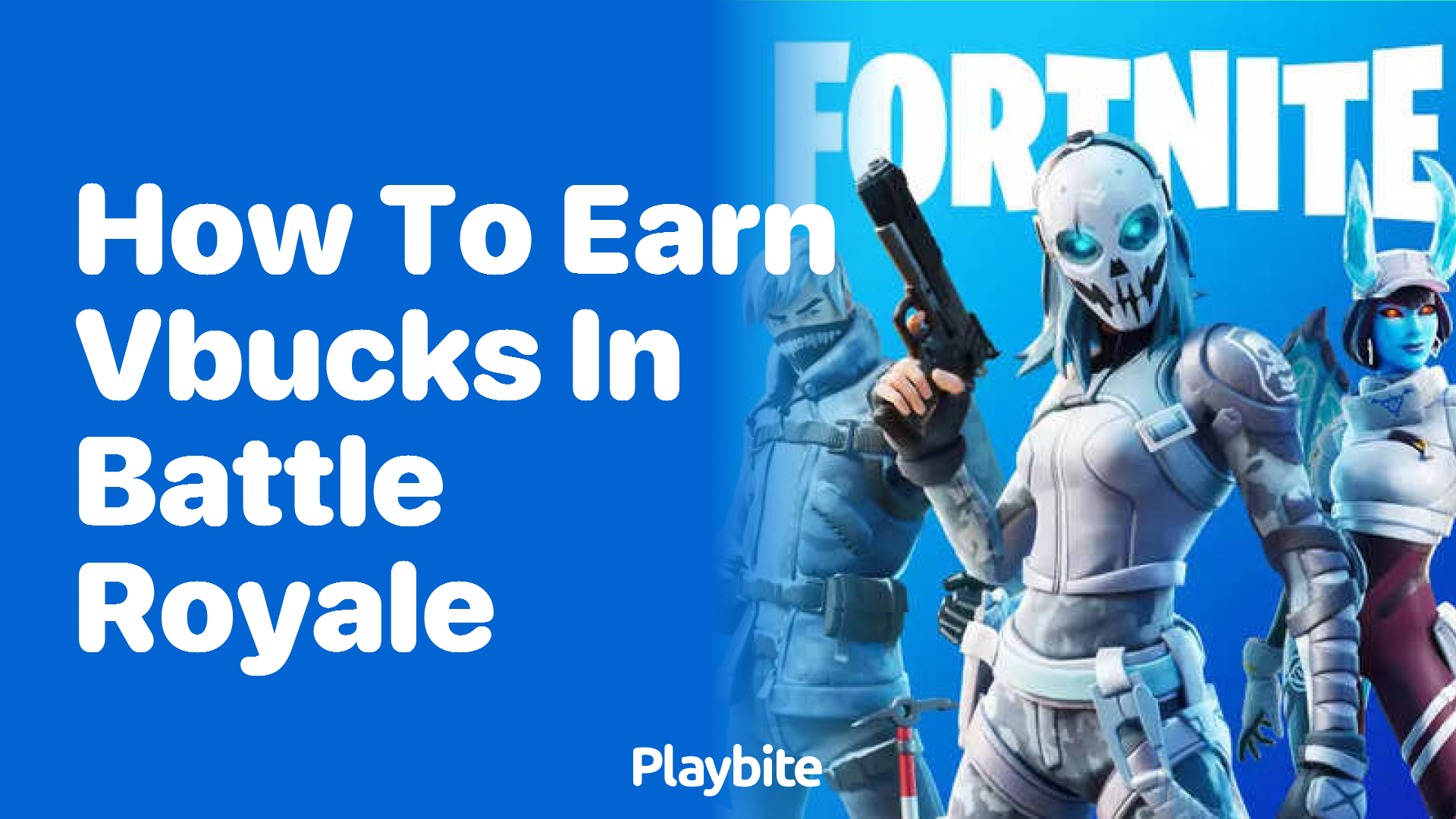 How to Earn V-Bucks in Fortnite Battle Royale