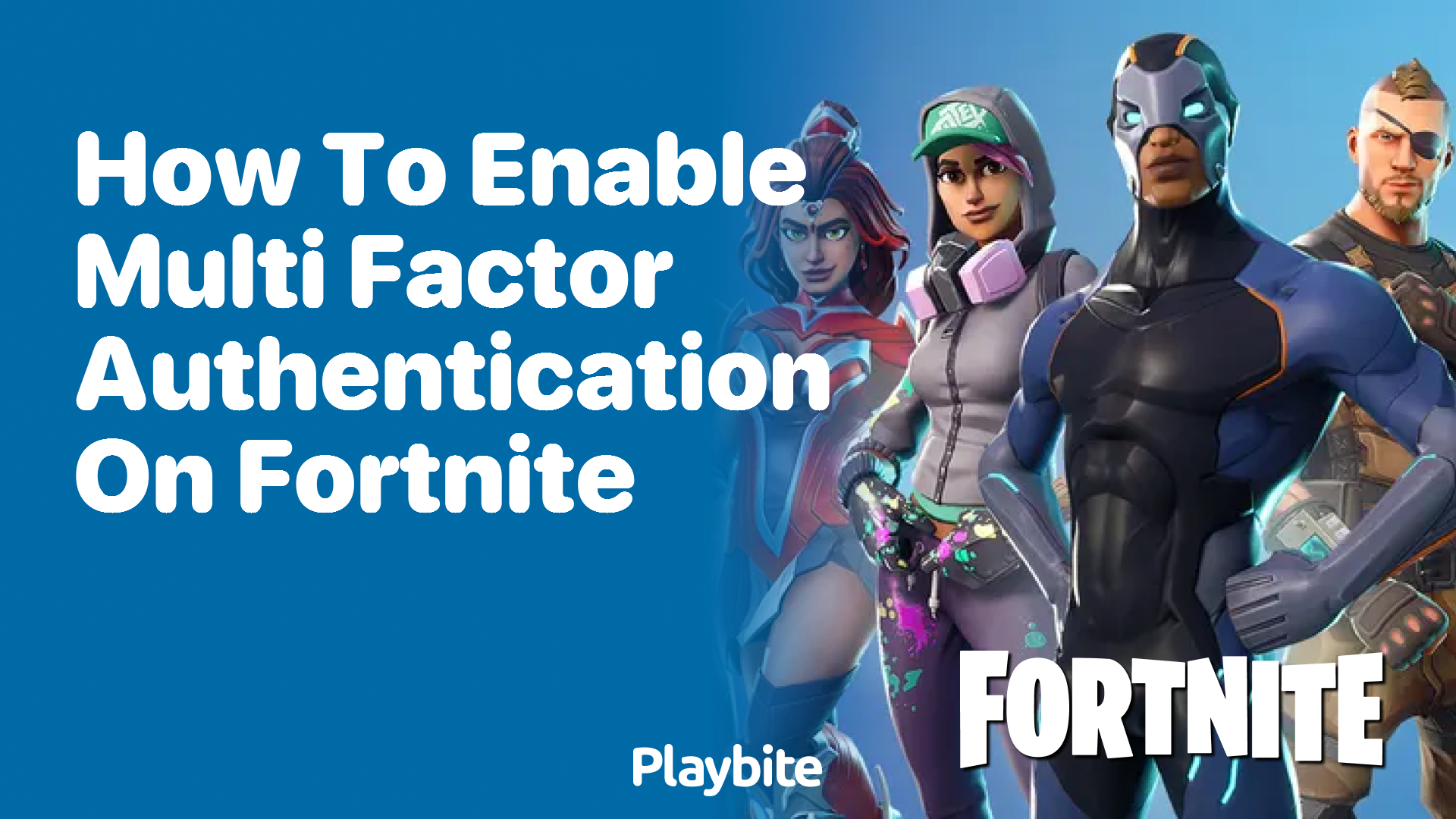 How to Enable Multi-Factor Authentication on Fortnite