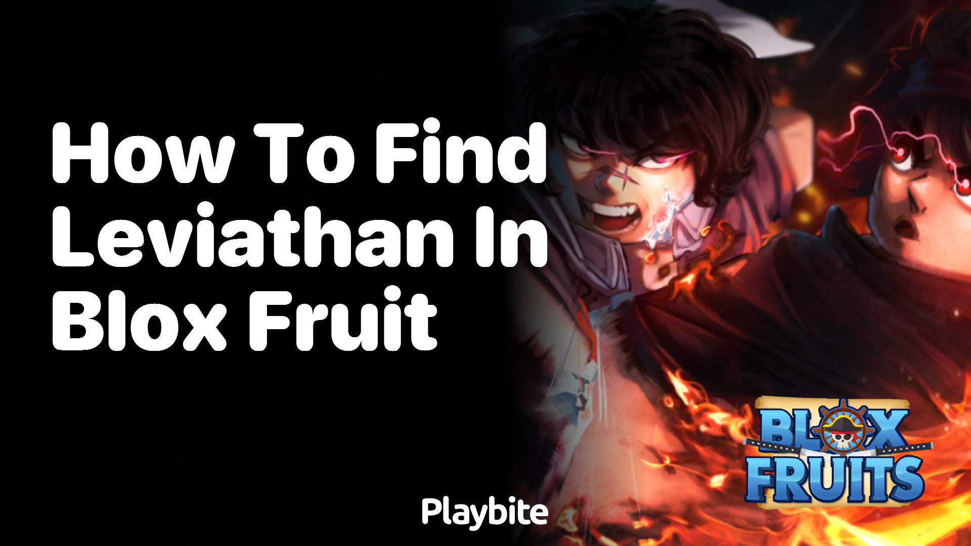 How to Find Leviathan in Blox Fruit: A Player&#8217;s Guide