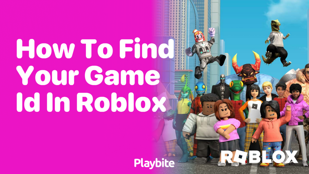 How to Find Your Game ID in Roblox Playbite