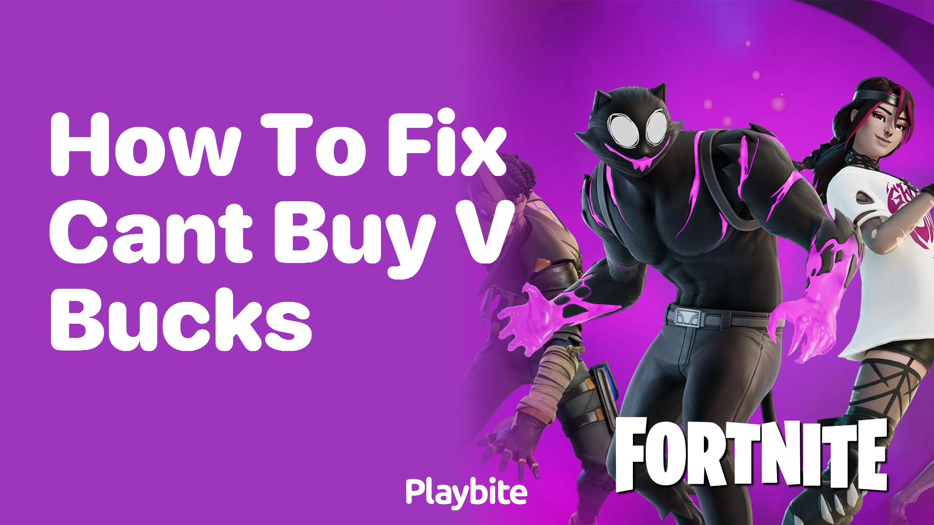 How to Fix the Issue When You Can’t Buy V-Bucks in Fortnite