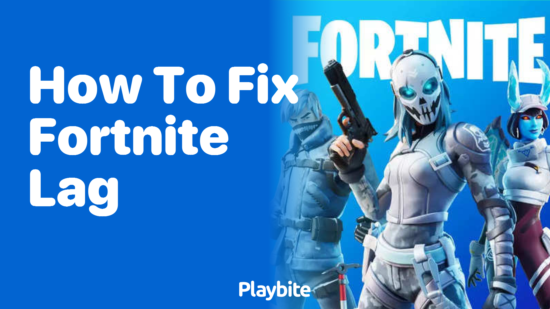 How to Fix Fortnite Lag: Tips for Smoother Gameplay