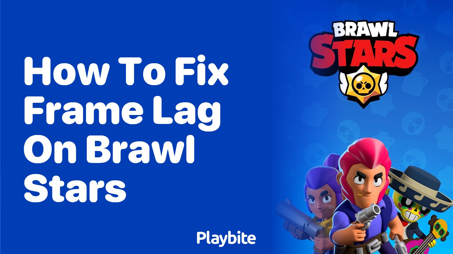 How to Fix Frame Lag on Brawl Stars