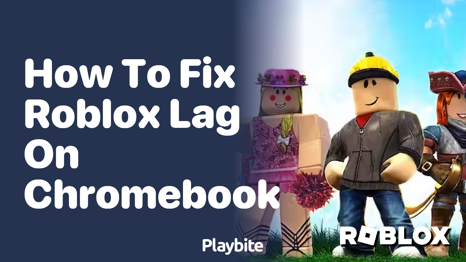 How to Fix Roblox Lag on Chromebook: A Simple Guide - Playbite