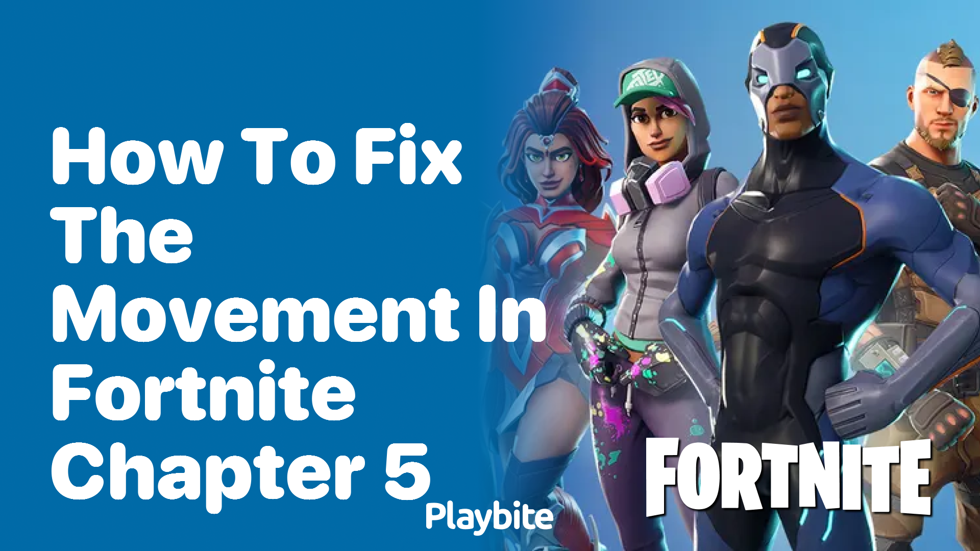 How to Fix the Movement in Fortnite Chapter 5