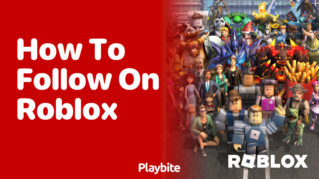 How To Follow On Roblox A Simple Guide Playbite How To Follow On Roblox 1024x576