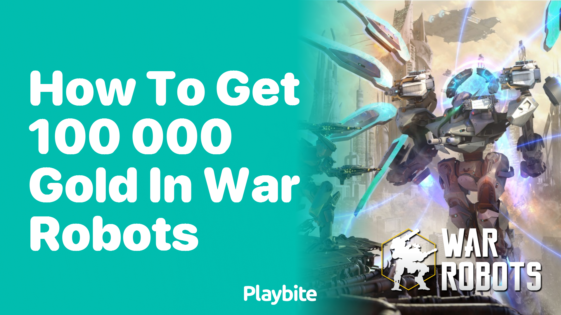 How to Get 100,000 Gold in War Robots