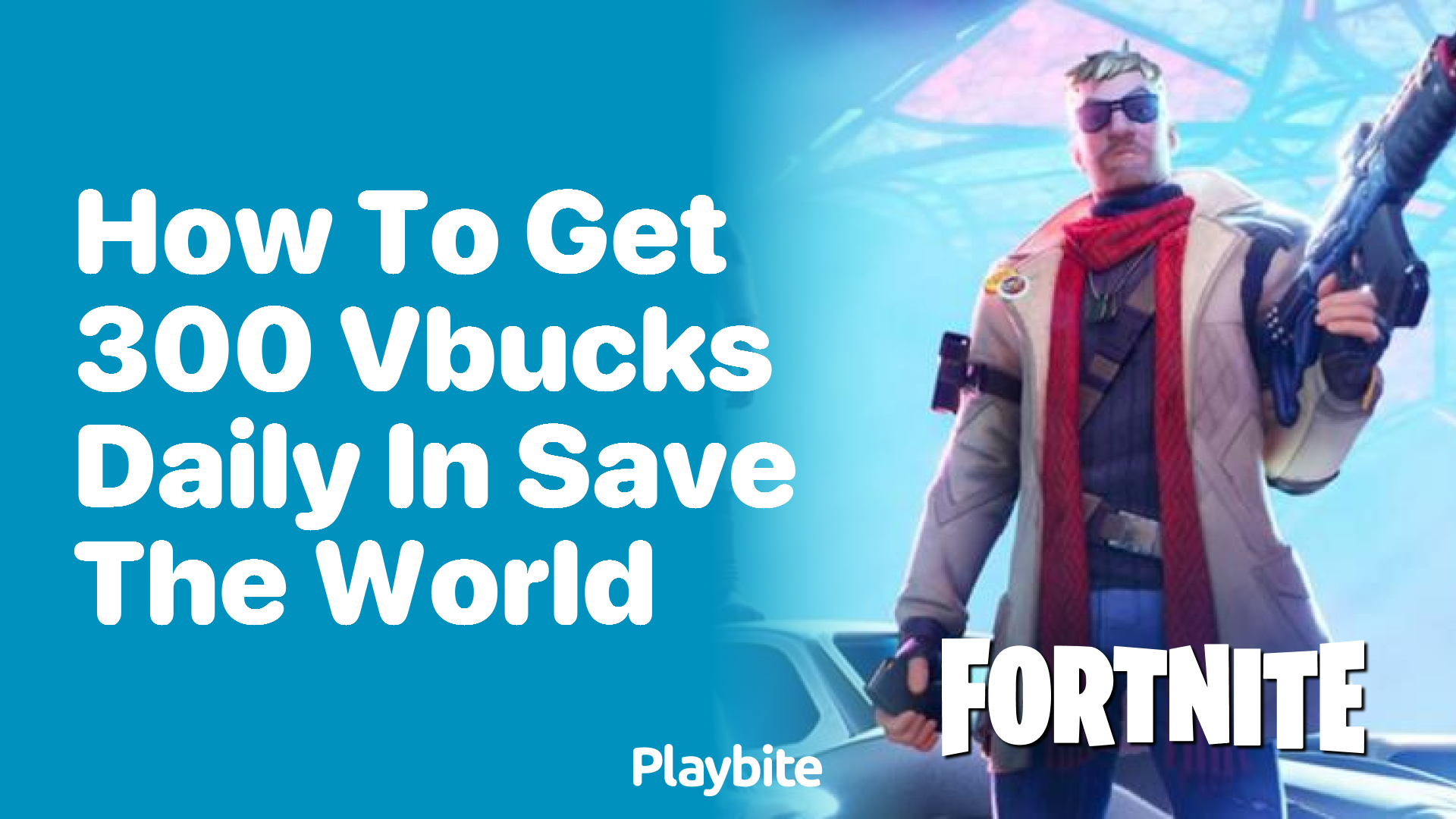 How to Get 300 V-Bucks Daily in Save the World