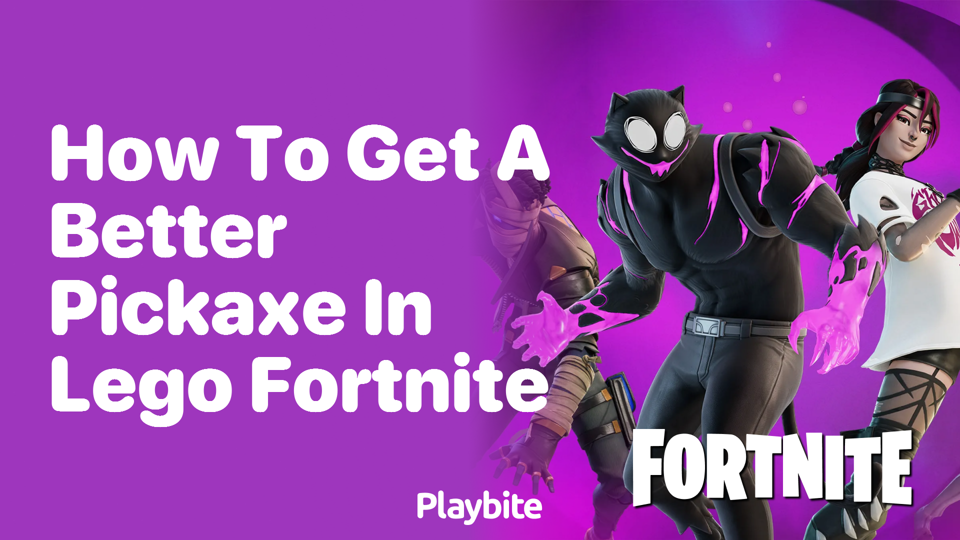 How to Get a Better Pickaxe in Lego Fortnite