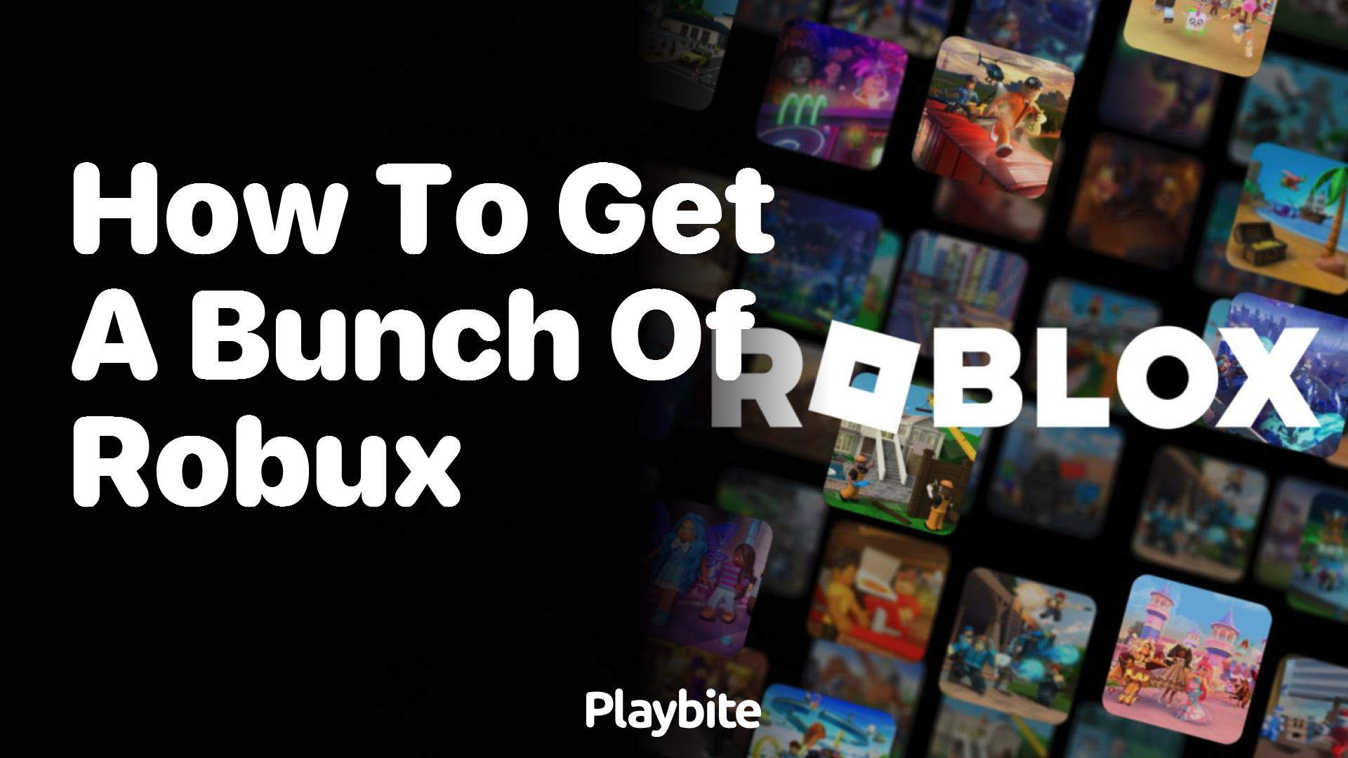 How to Get a Bunch of Robux on Roblox