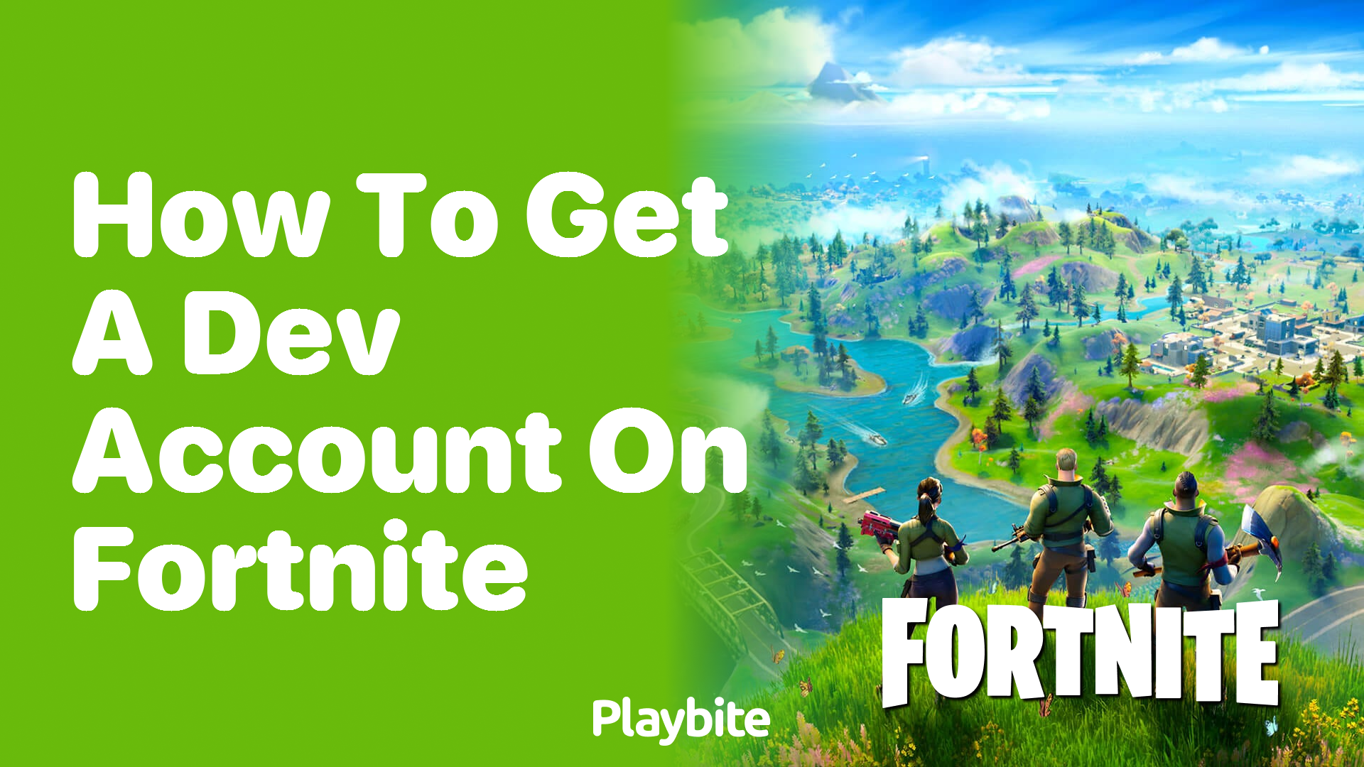 How to Get a Dev Account on Fortnite