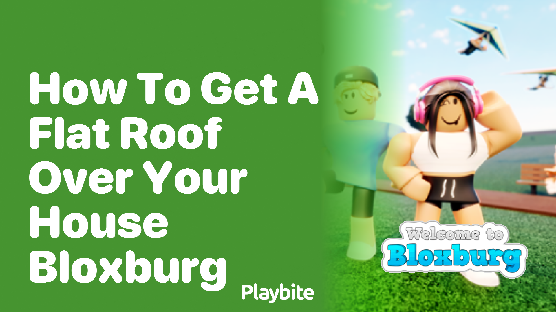 How to Get a Flat Roof Over Your House in Bloxburg
