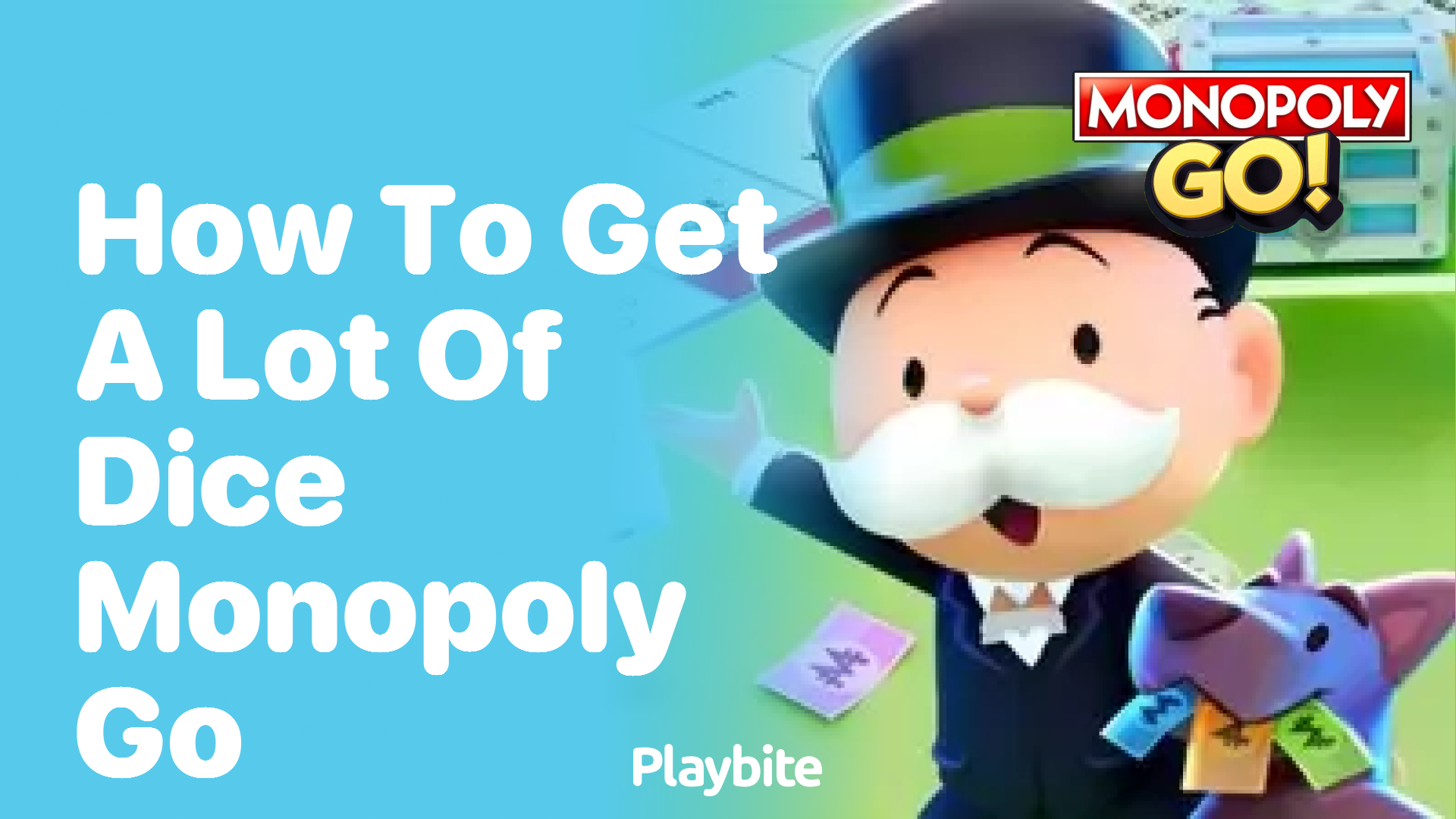How to Get a Lot of Dice in Monopoly Go