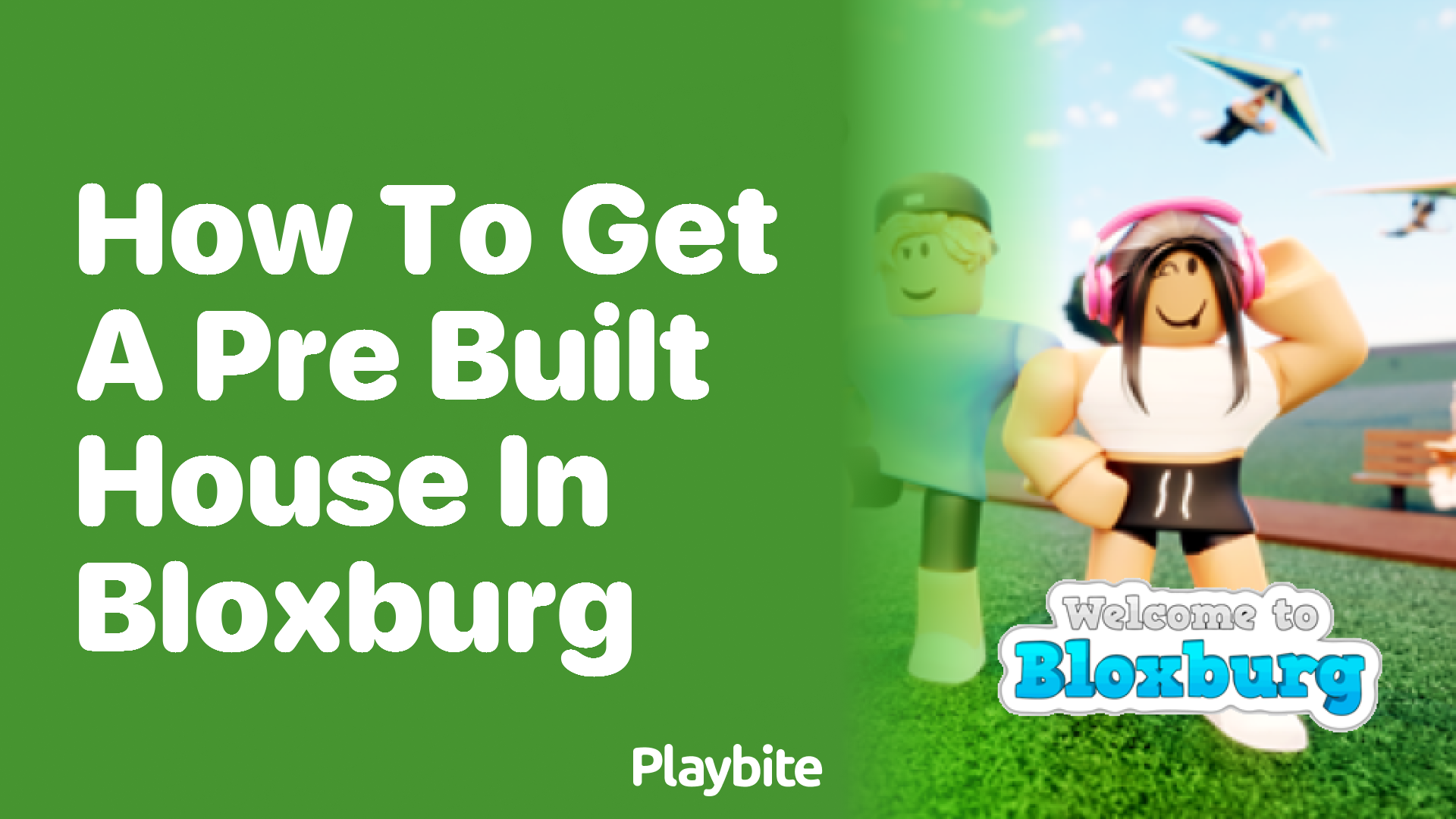 How to Get a Pre-Built House in Bloxburg