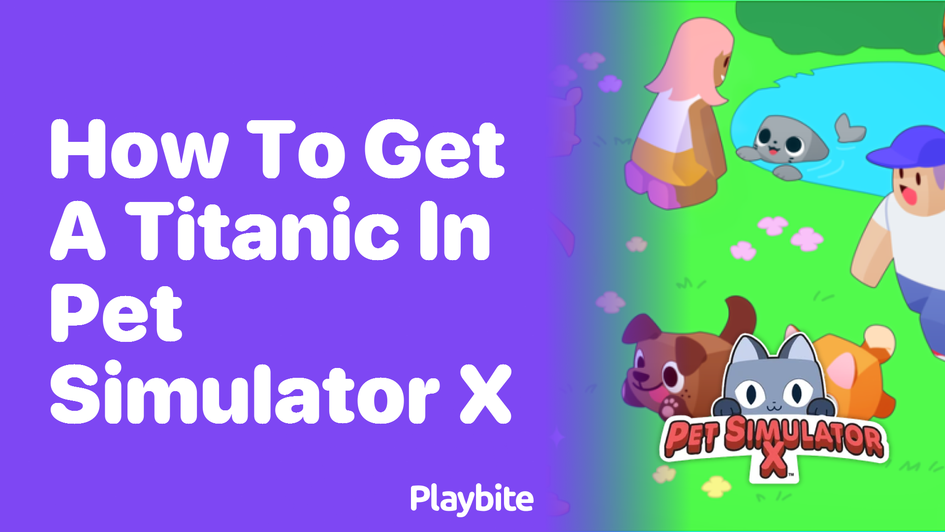 How to Get a Titanic in Pet Simulator X