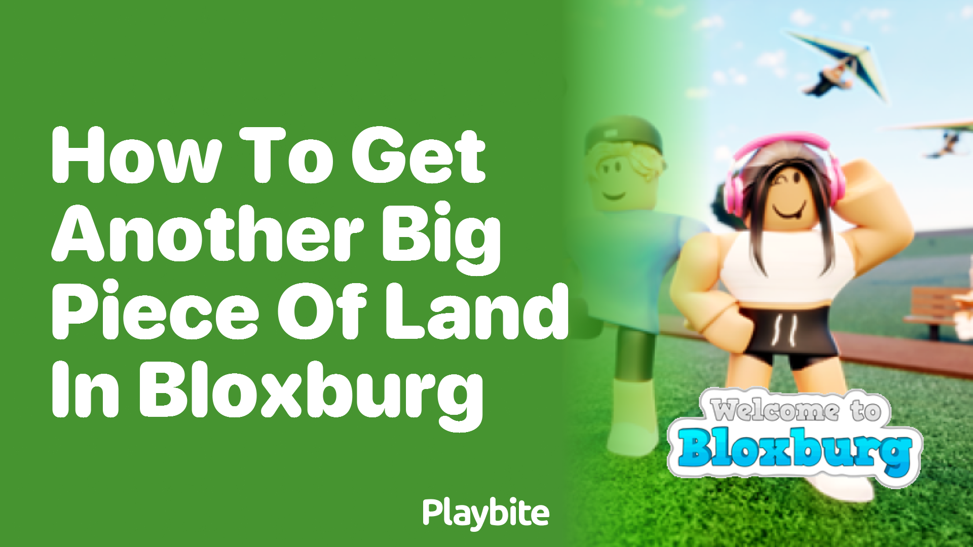 How to Get Another Big Piece of Land in Bloxburg