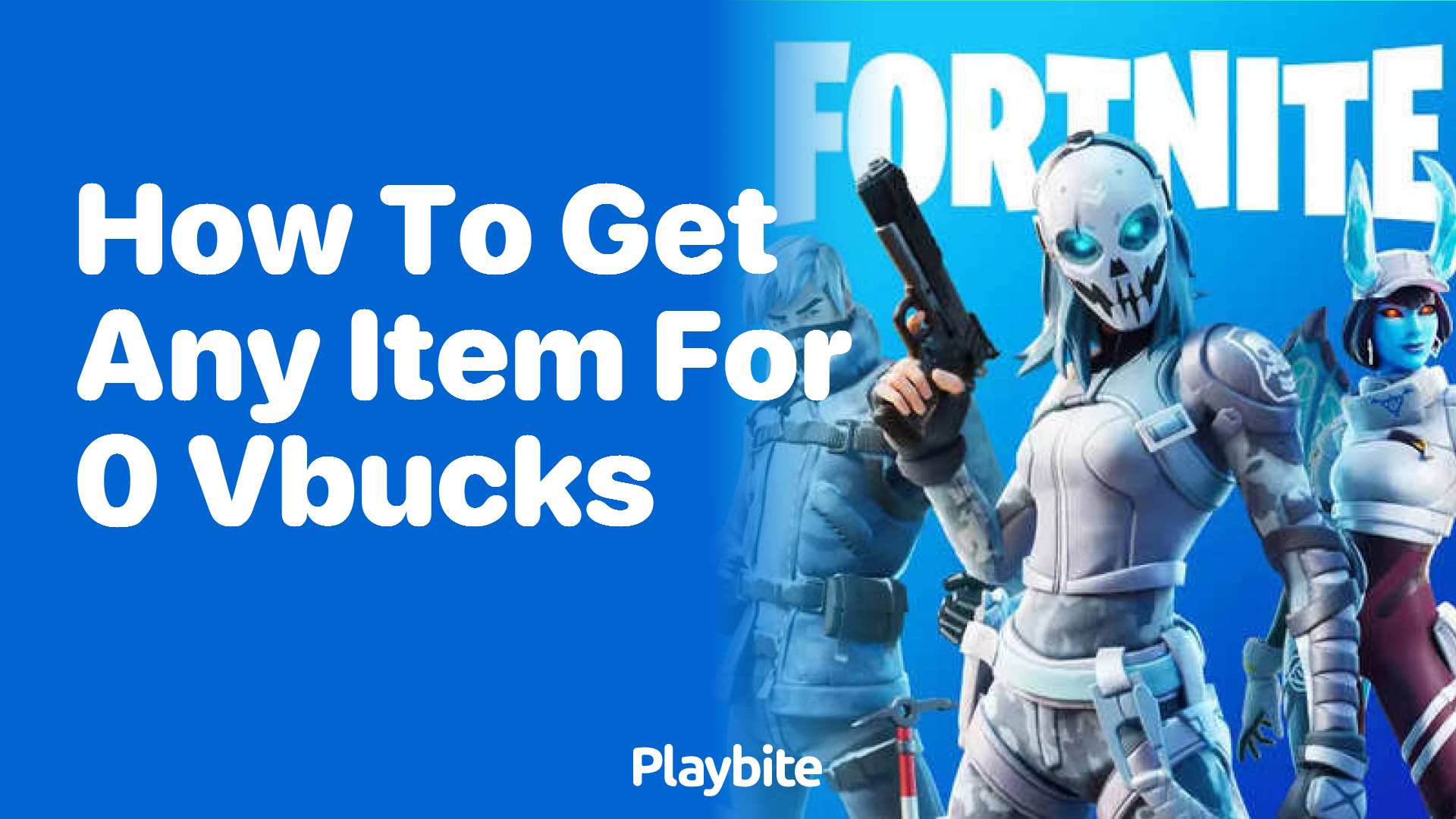How to Get Any Item for 0 VBucks in Fortnite?