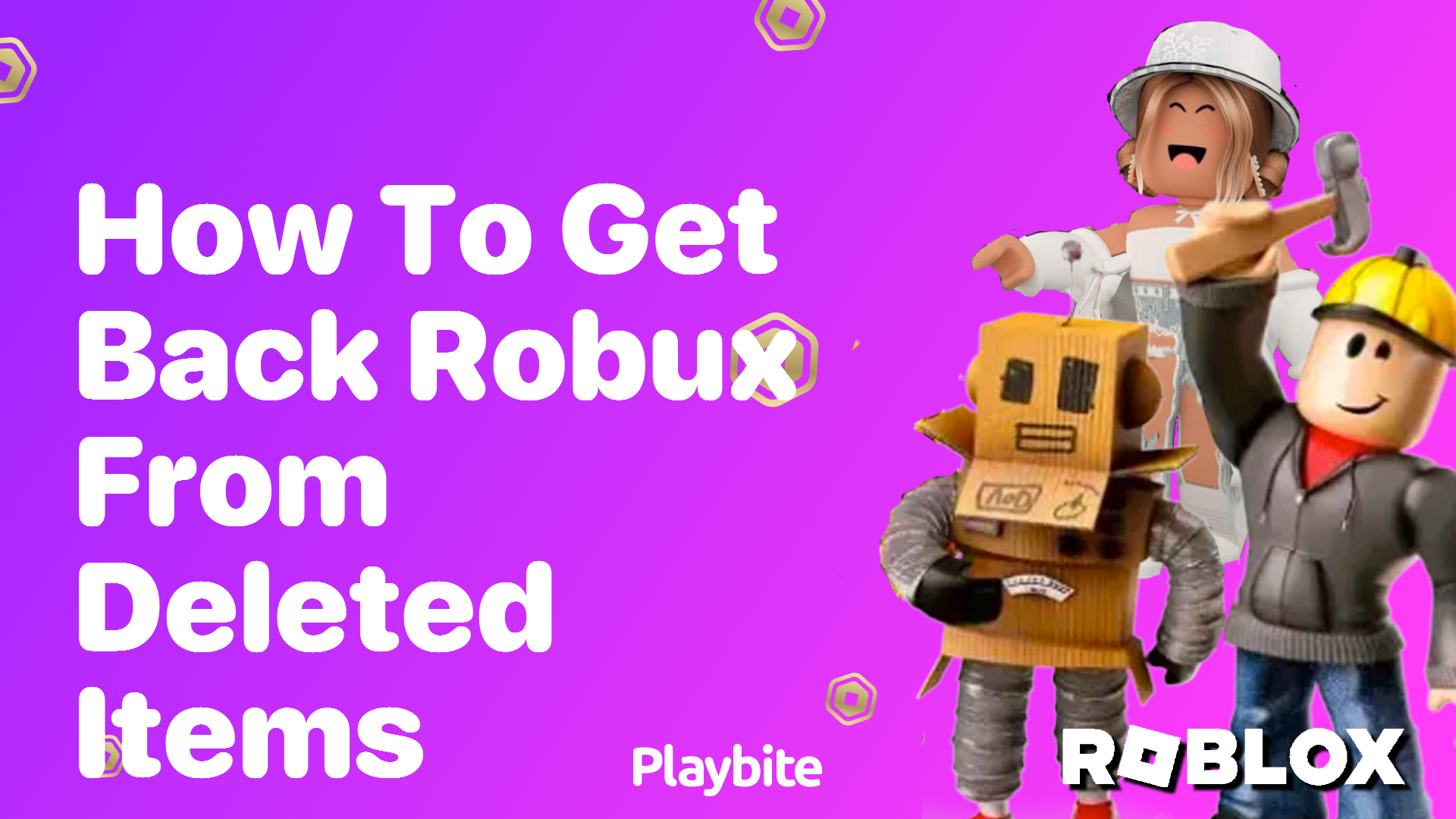 How to Get Back Robux from Deleted Items