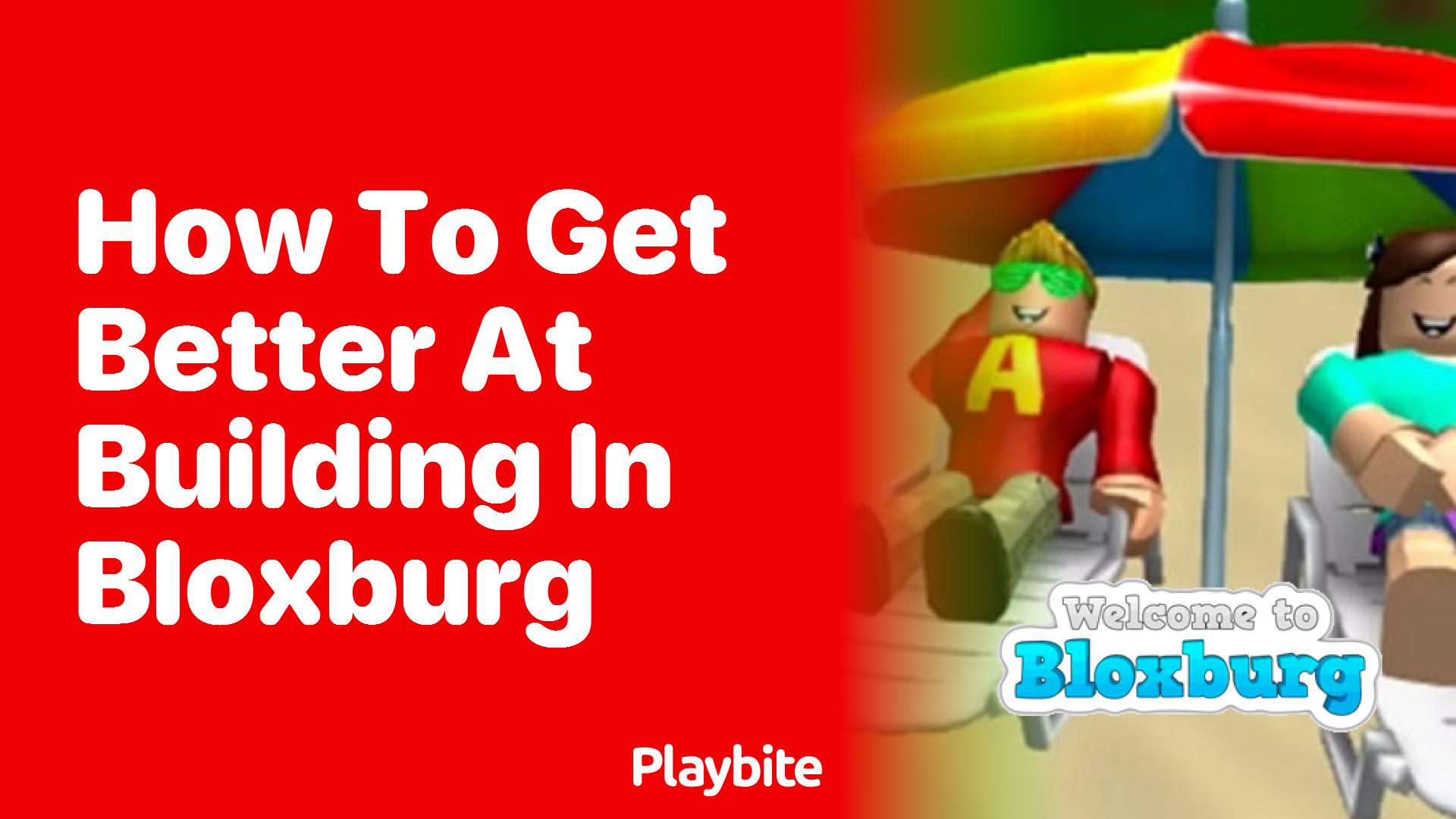 How to Get Better at Building in Bloxburg