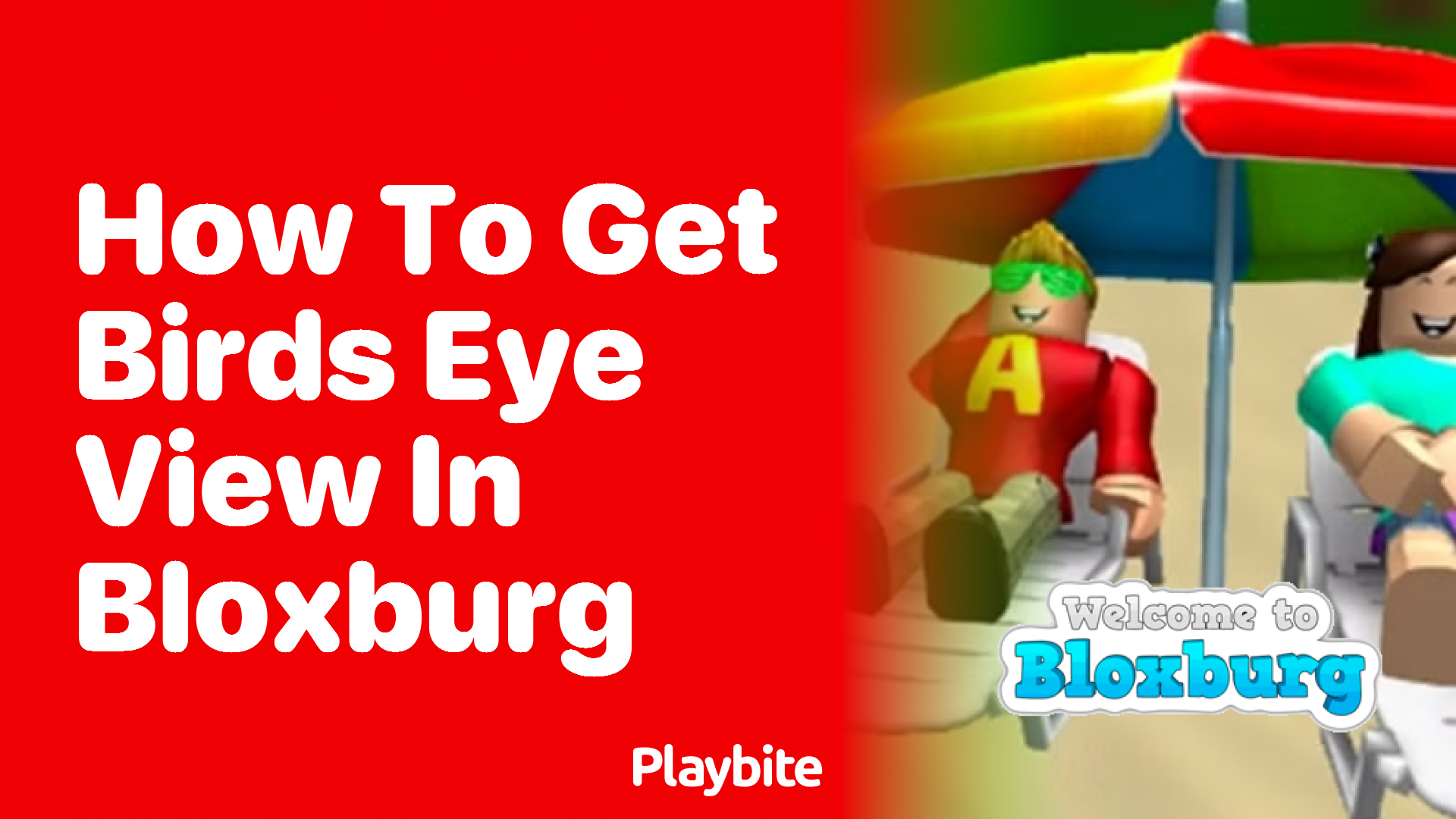 How to Get Bird&#8217;s Eye View in Bloxburg
