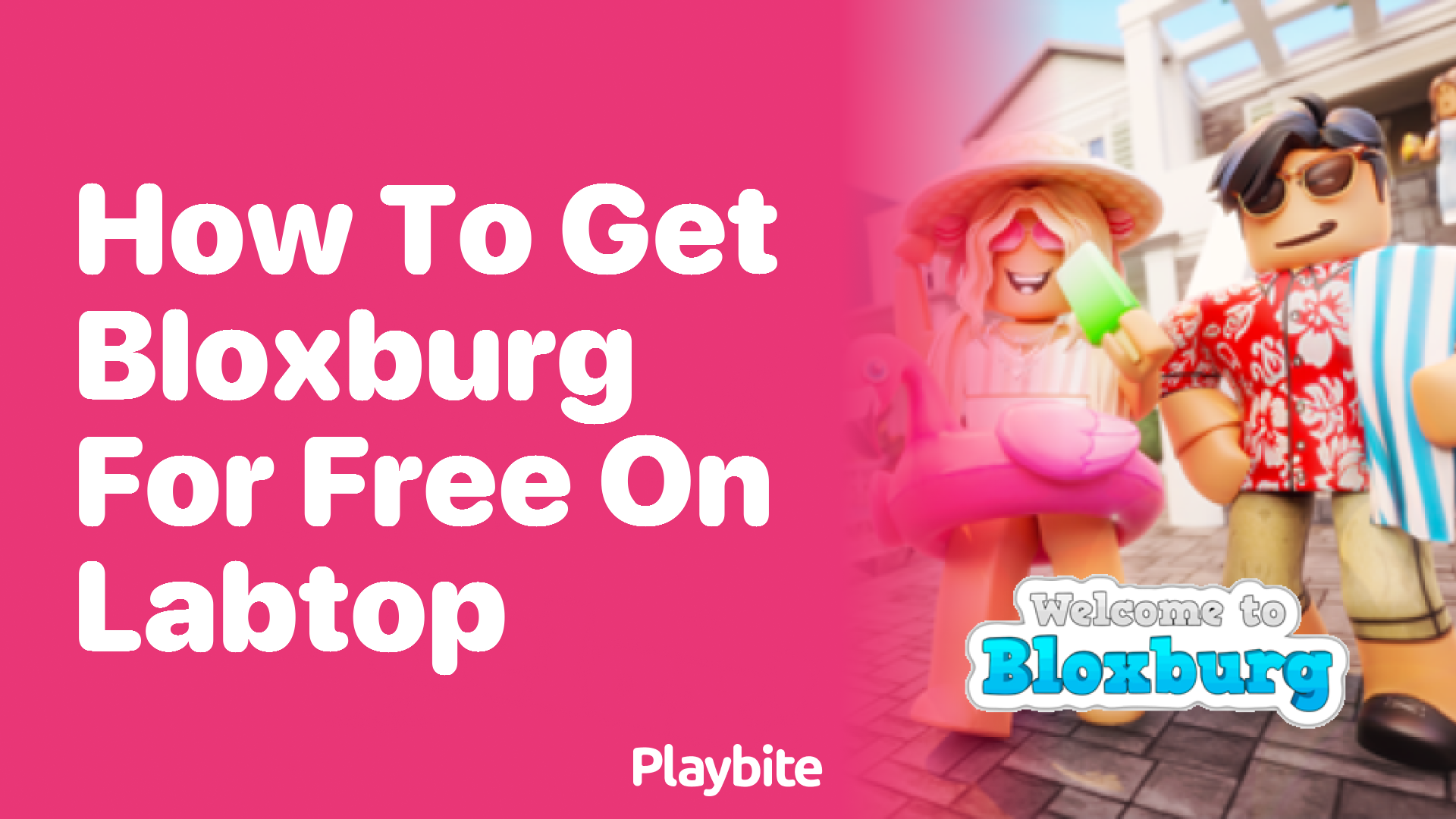How to Get Bloxburg for Free on Laptop?